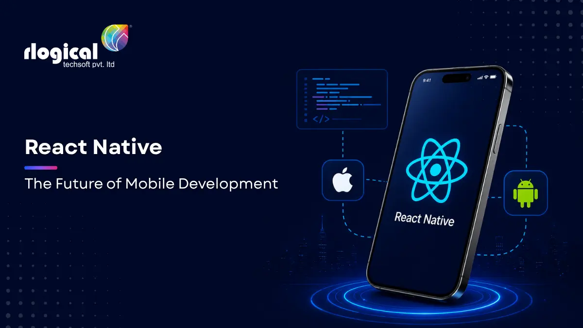 React Native: The Future of Mobile Development