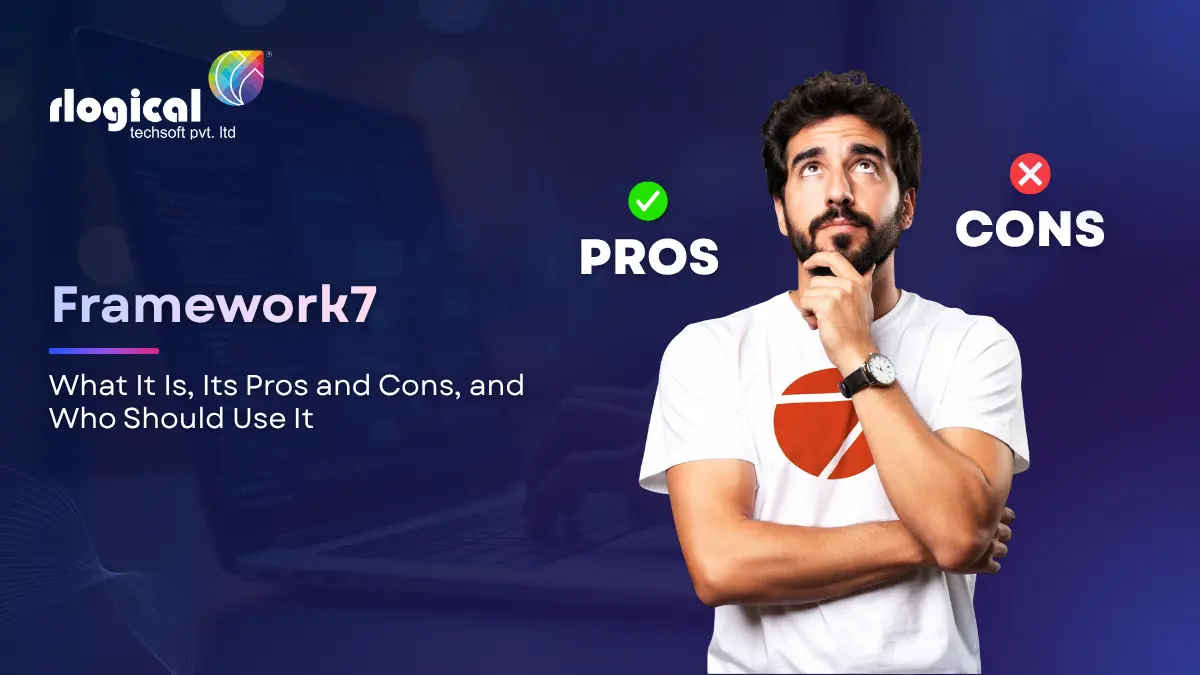 Framework7: What It Is, Its Pros and Cons, and Who Should Use It