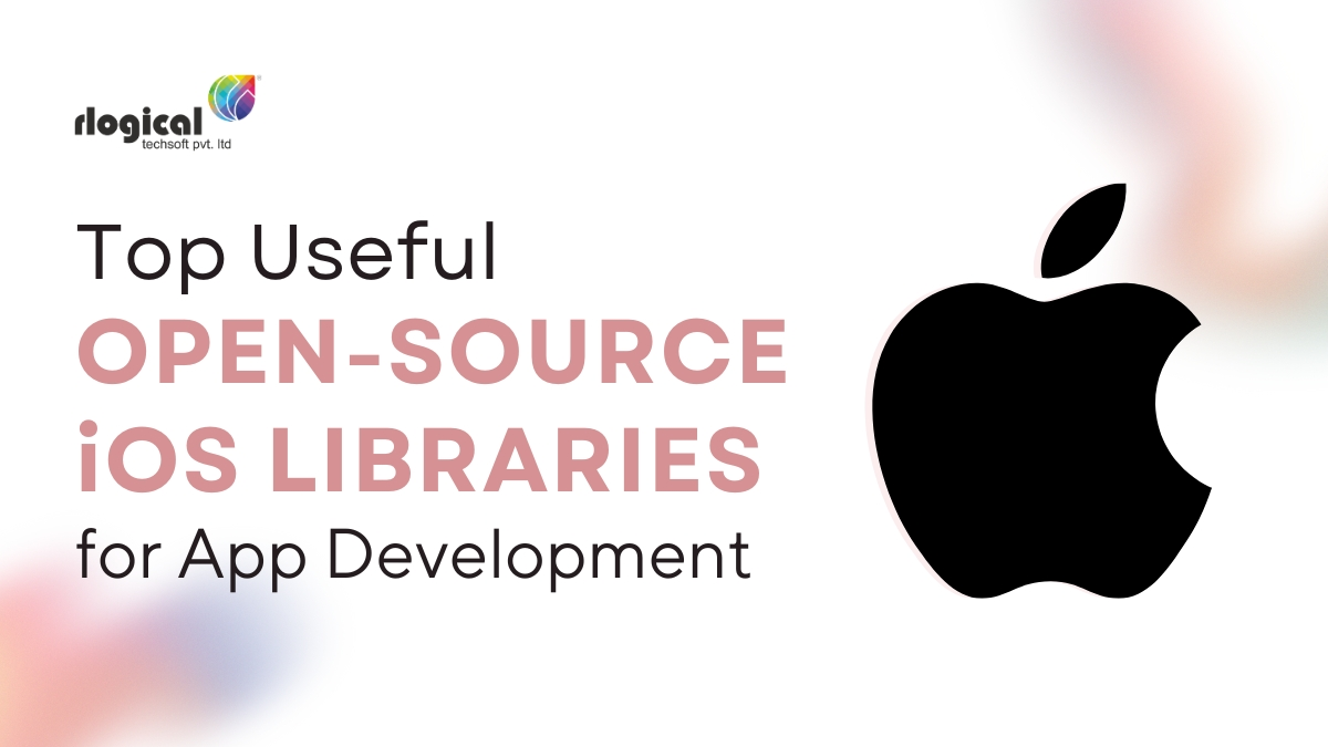 Top 10 Open-Source iOS Libraries: An All-Inclusive Guide