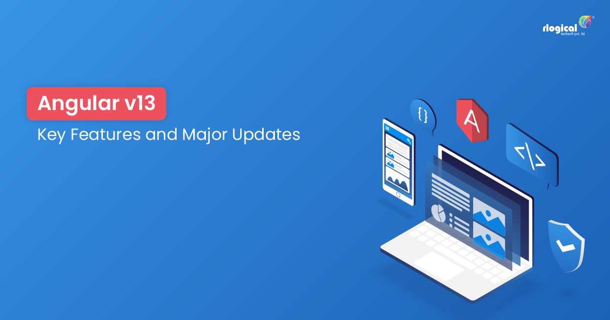 Angular v13: Key Features and Major Updates