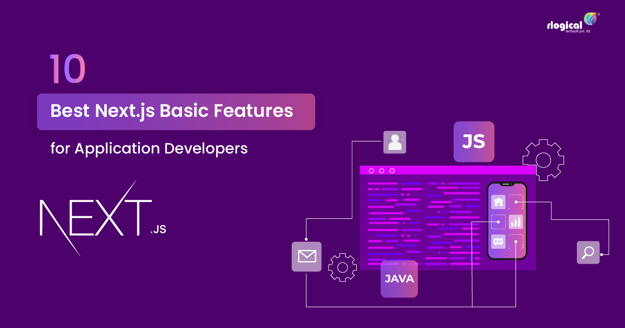 10 Best Next.js Basic Features for Application Developers