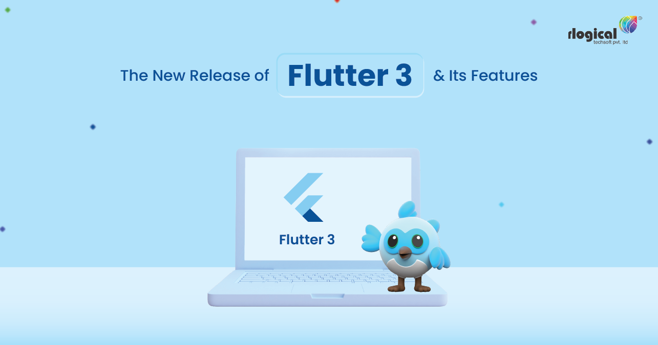 The New Release of Flutter 3 And Its Features