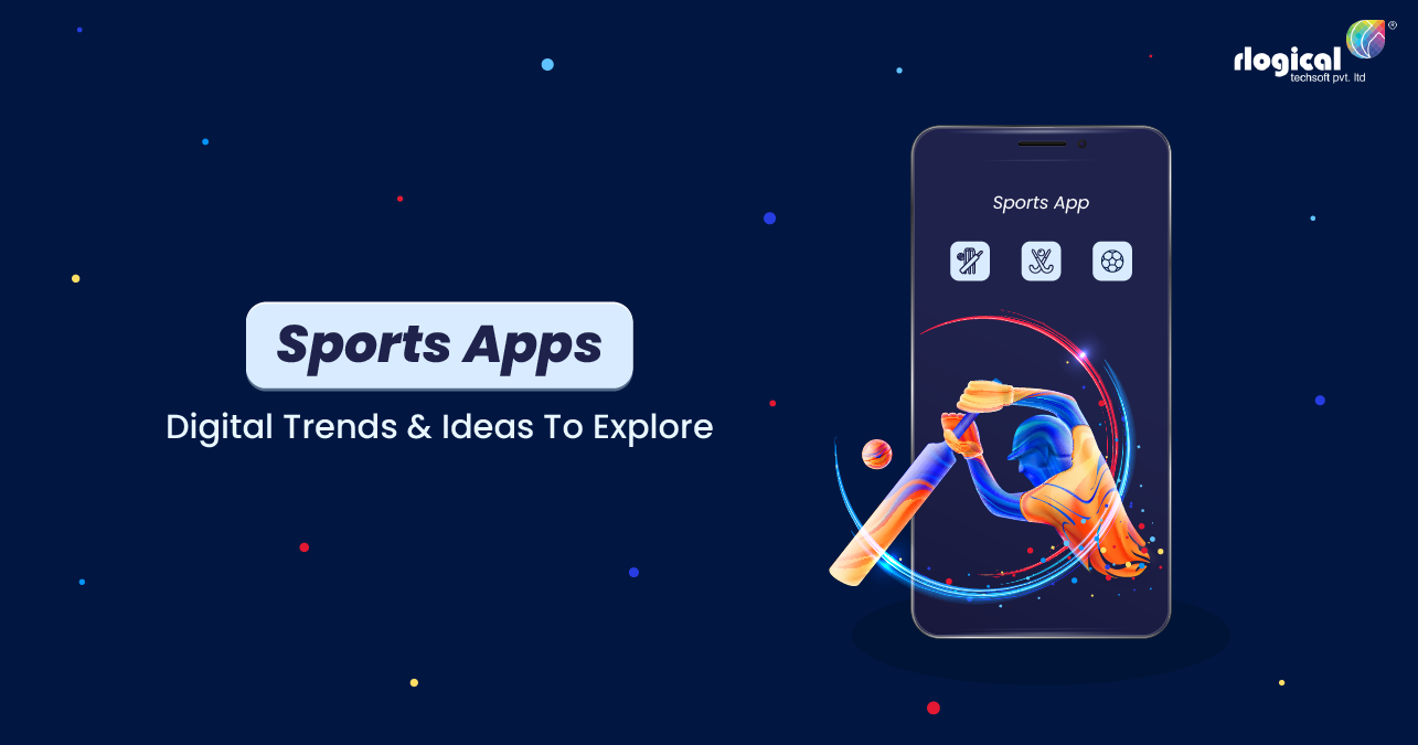 Sports Apps- Digital Trends And Ideas To Explore