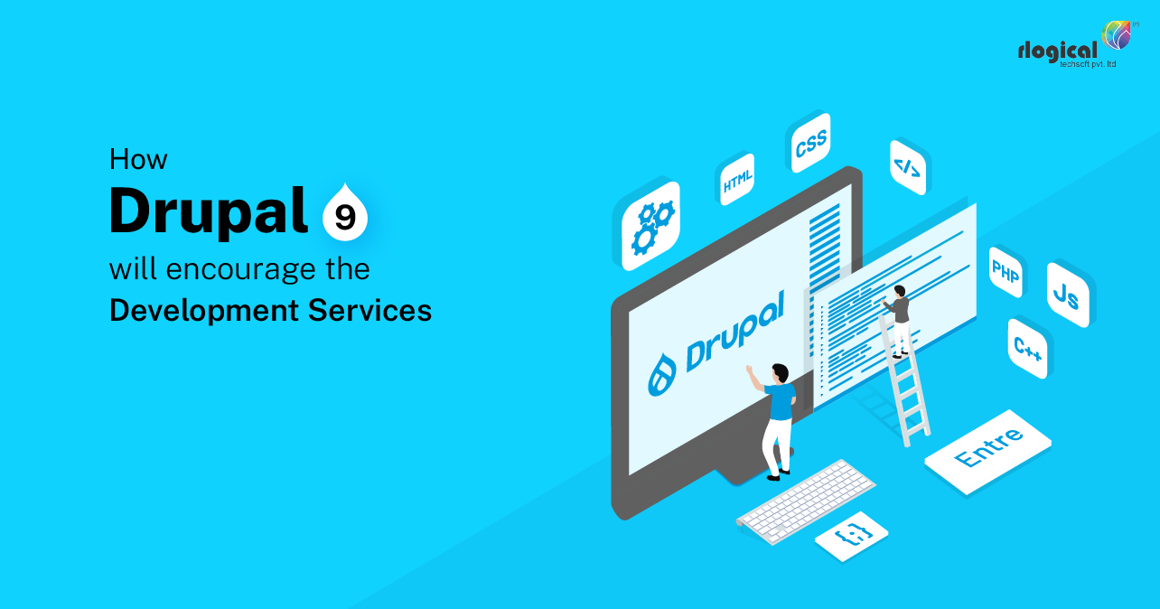 How Drupal 9 Will Encourage The Development Services