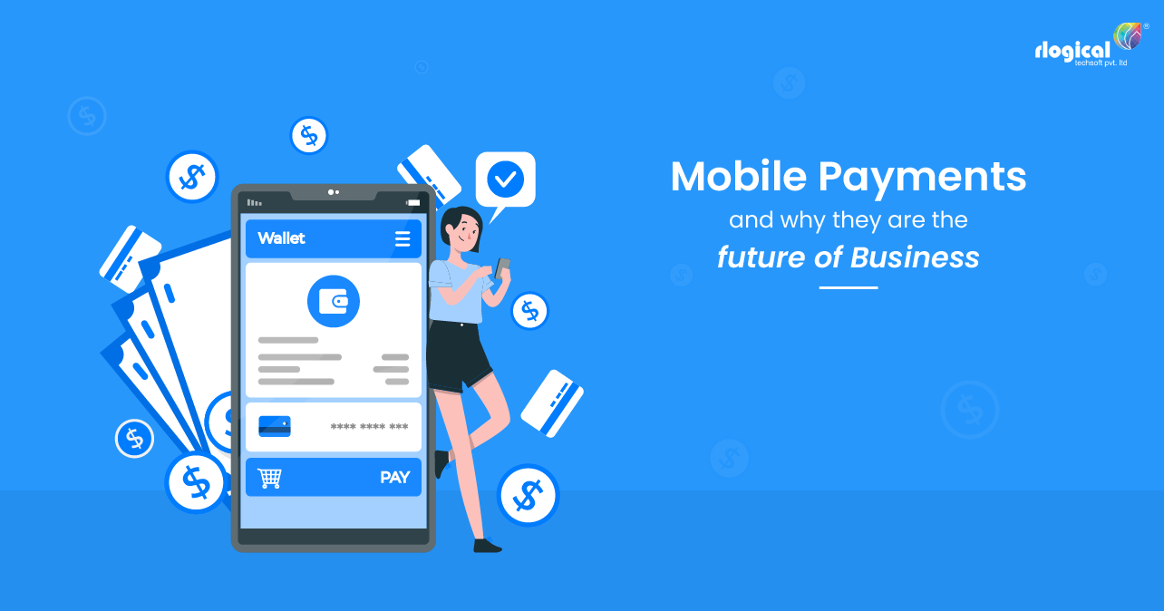 Mobile Payments and why they are the future of Business