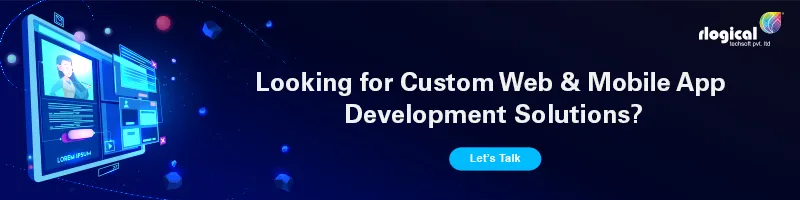 looking for custom web & mobile app development solutions?