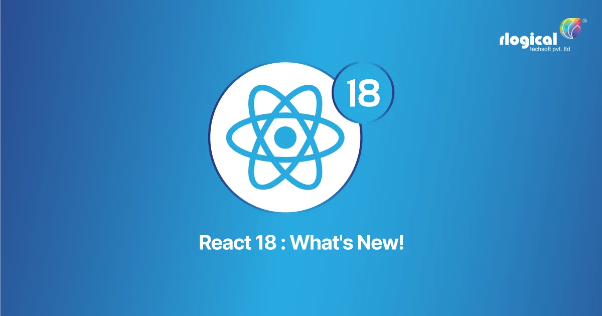 React 18 Version: What’s New!
