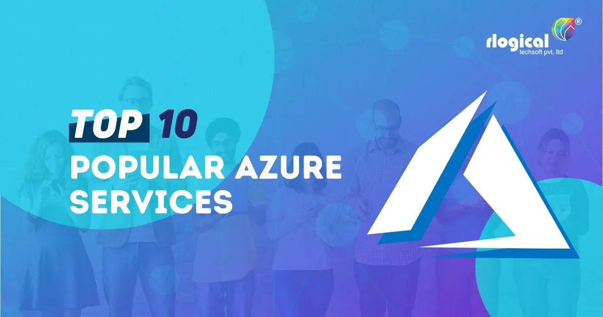 List of Top 10 Most Popular Azure Services