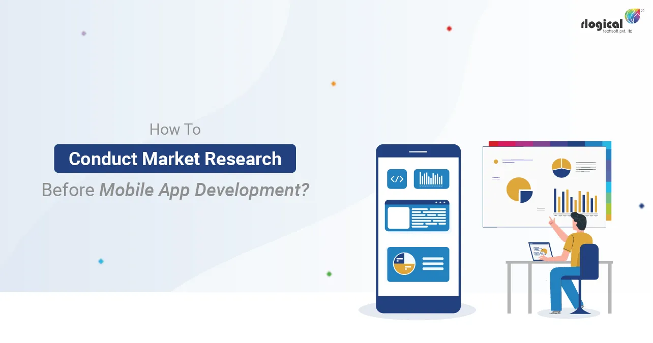 Why Is Market Research Before Mobile App Development Important?