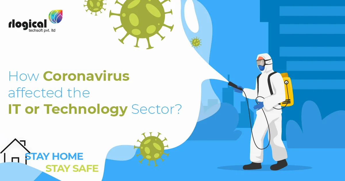 How Coronavirus affected the IT or Technology Sector?