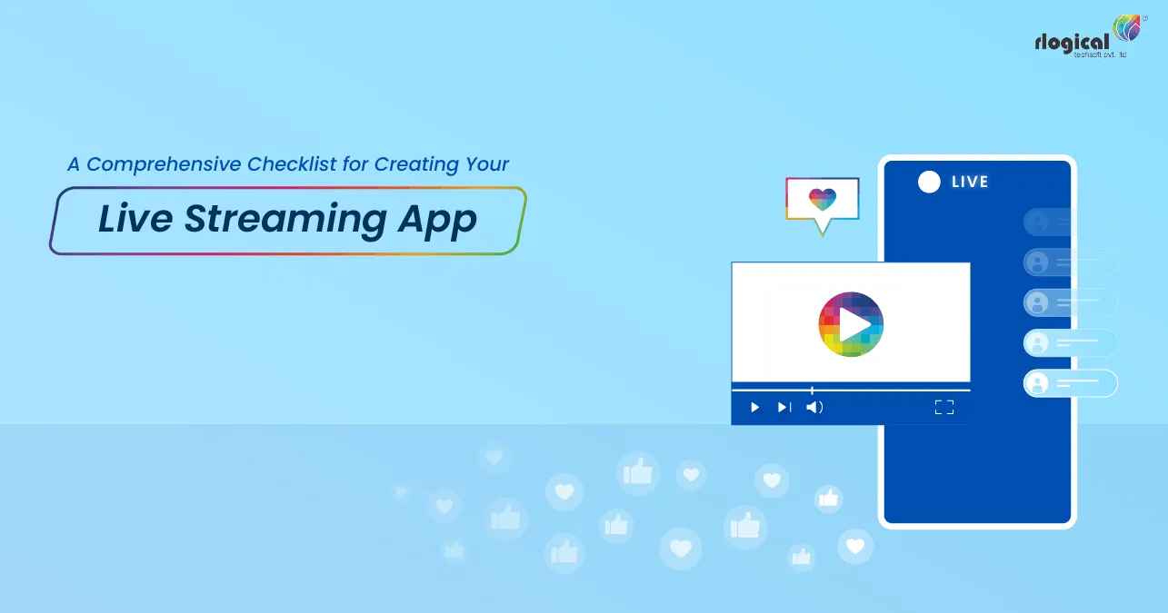 A Comprehensive Checklist for Creating Your Live Streaming App