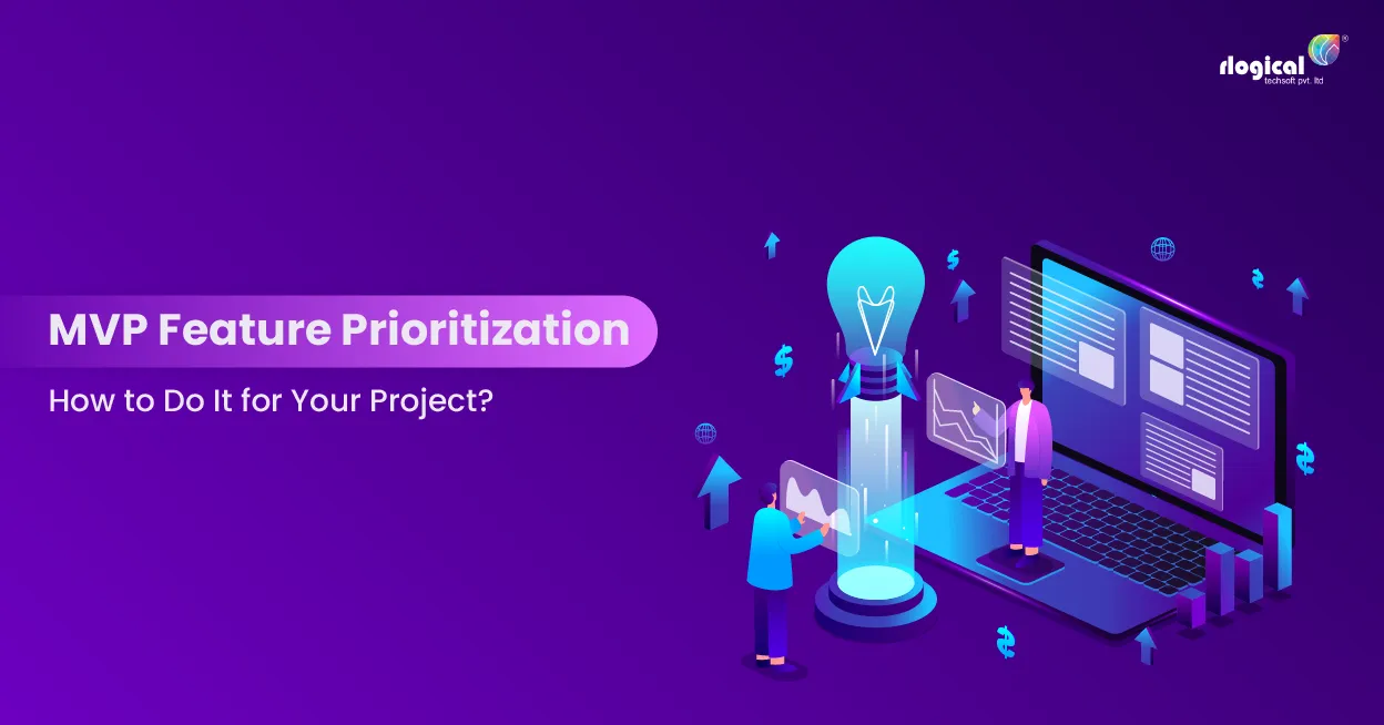 A Detailed Guide on MVP Feature Prioritization
