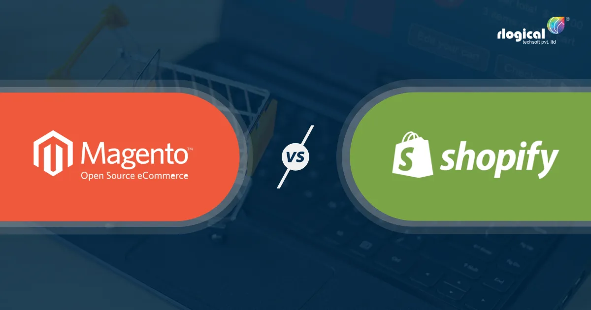 Magento Vs Shopify: Which is best for the eCommerce Store?