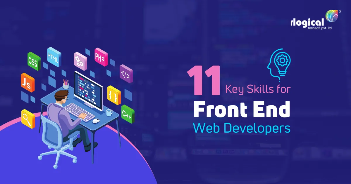 Top 11 Key Skills for Front-End Web Developers