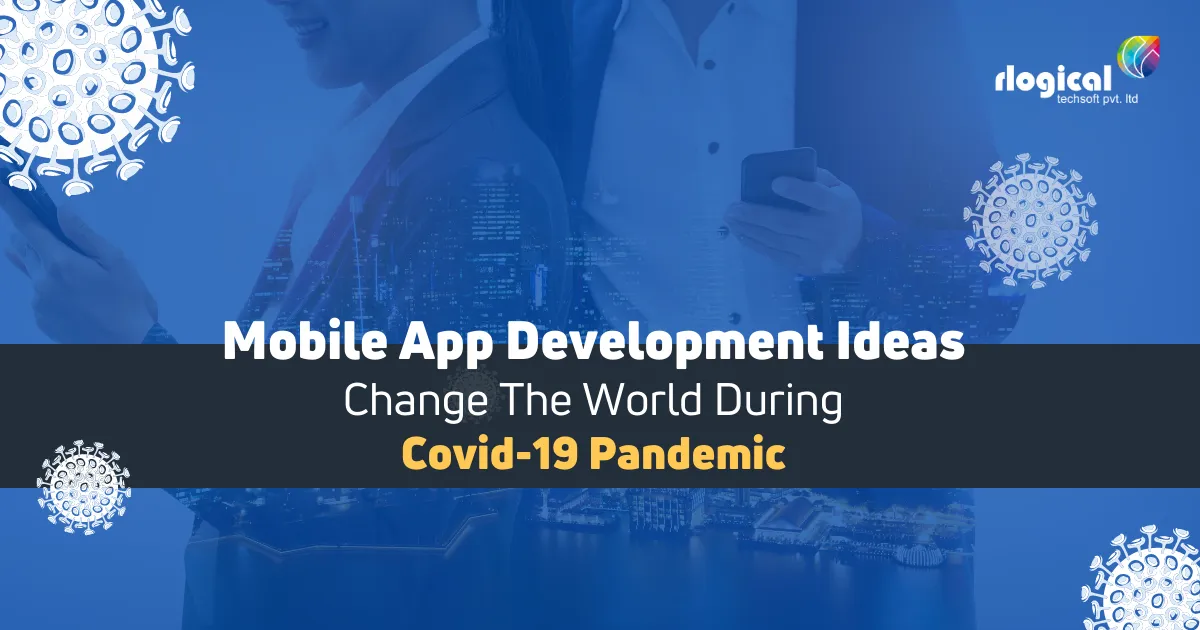 Top 5 App Ideas During Covid-19 Pandemic