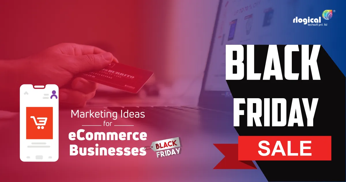 Top 8 Black Friday Marketing Ideas for eCommerce Businesses