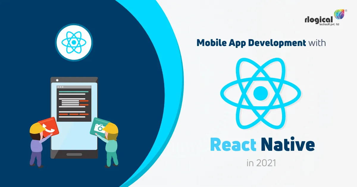 Why is React Native Best for Mobile App Development in 2021?