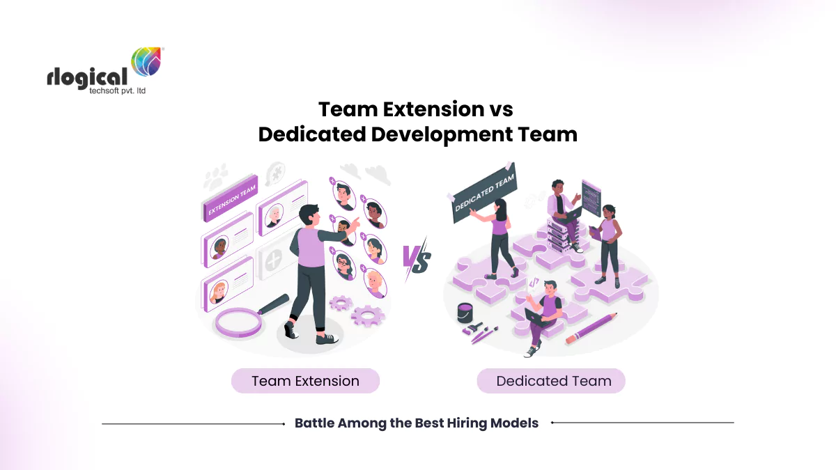 Team Extension vs Dedicated Development Team: Key Difference