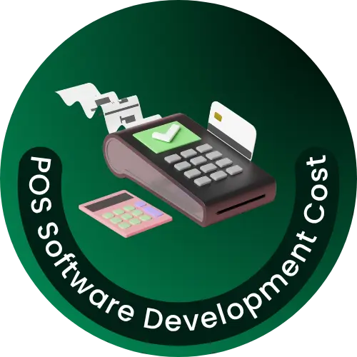 What is the POS Software Development Cost – Your ROI-Driven Investment