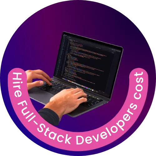 How Much Does it Cost to Hire Full-Stack Developers – Revised Price Range