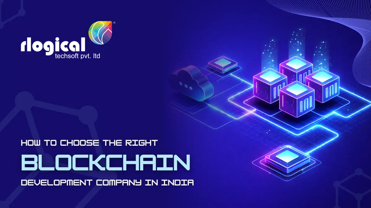 How to Choose the Right Blockchain Development Company in India